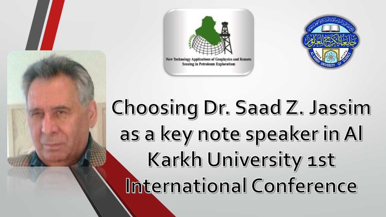 You are currently viewing Choosing Dr. Saad Z. Jassim as a key note speaker in Al Karkh University 1st International Conference